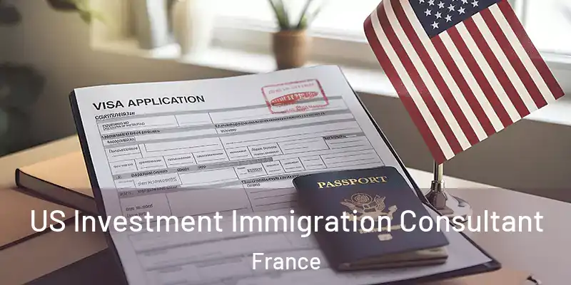  US Investment Immigration Consultant France