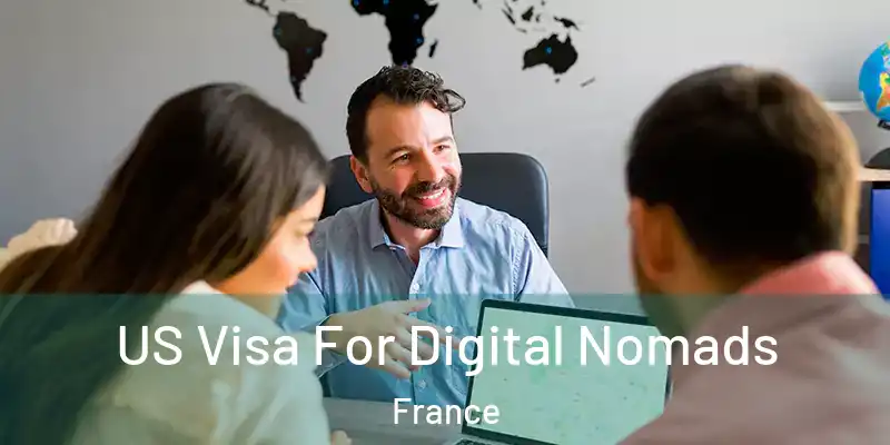  US Visa For Digital Nomads France